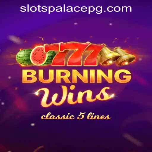 Ultimate Guide to BurningWins: An Exciting Slot Game Experience
